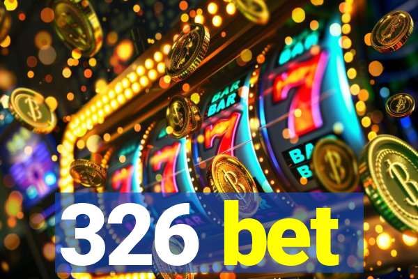 326 bet